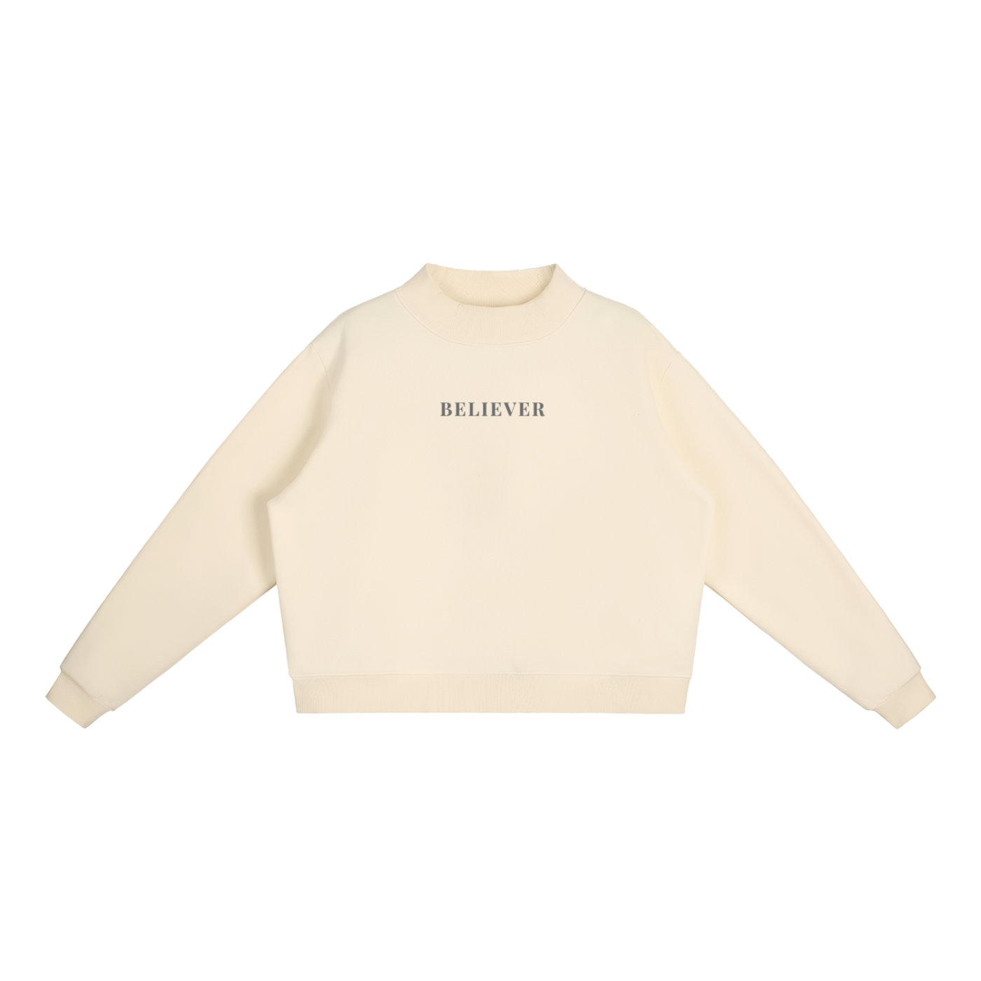 "BELIEVER" Essential Fleece Mock-Neck Crew Sweatshirt
