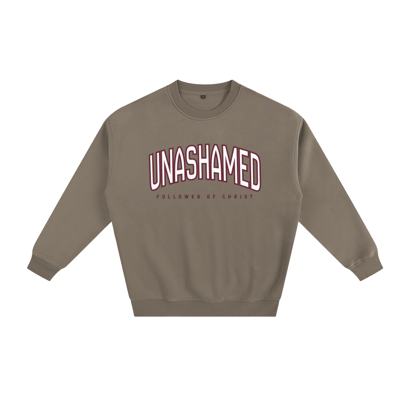 "UNASHAMED" Fleeced Sweatshirt