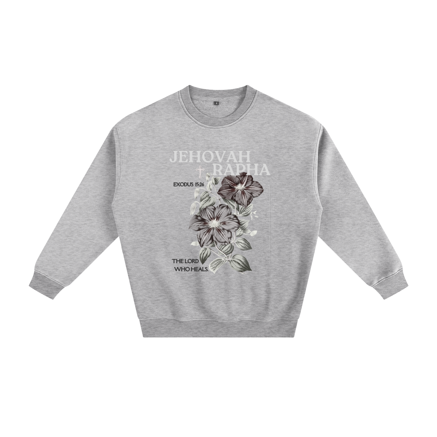 "JEHOVAH RAPHA" Fleeced Sweatshirt