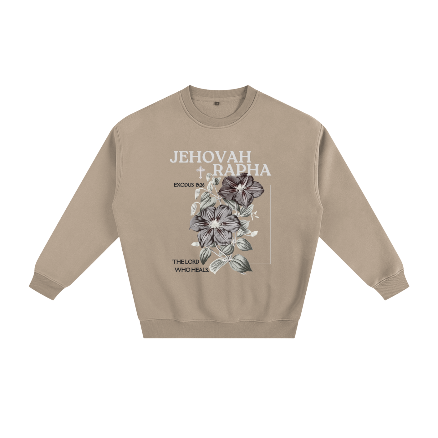 "JEHOVAH RAPHA" Fleeced Sweatshirt