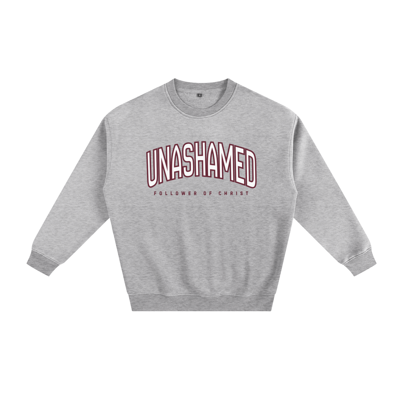 "UNASHAMED" Fleeced Sweatshirt