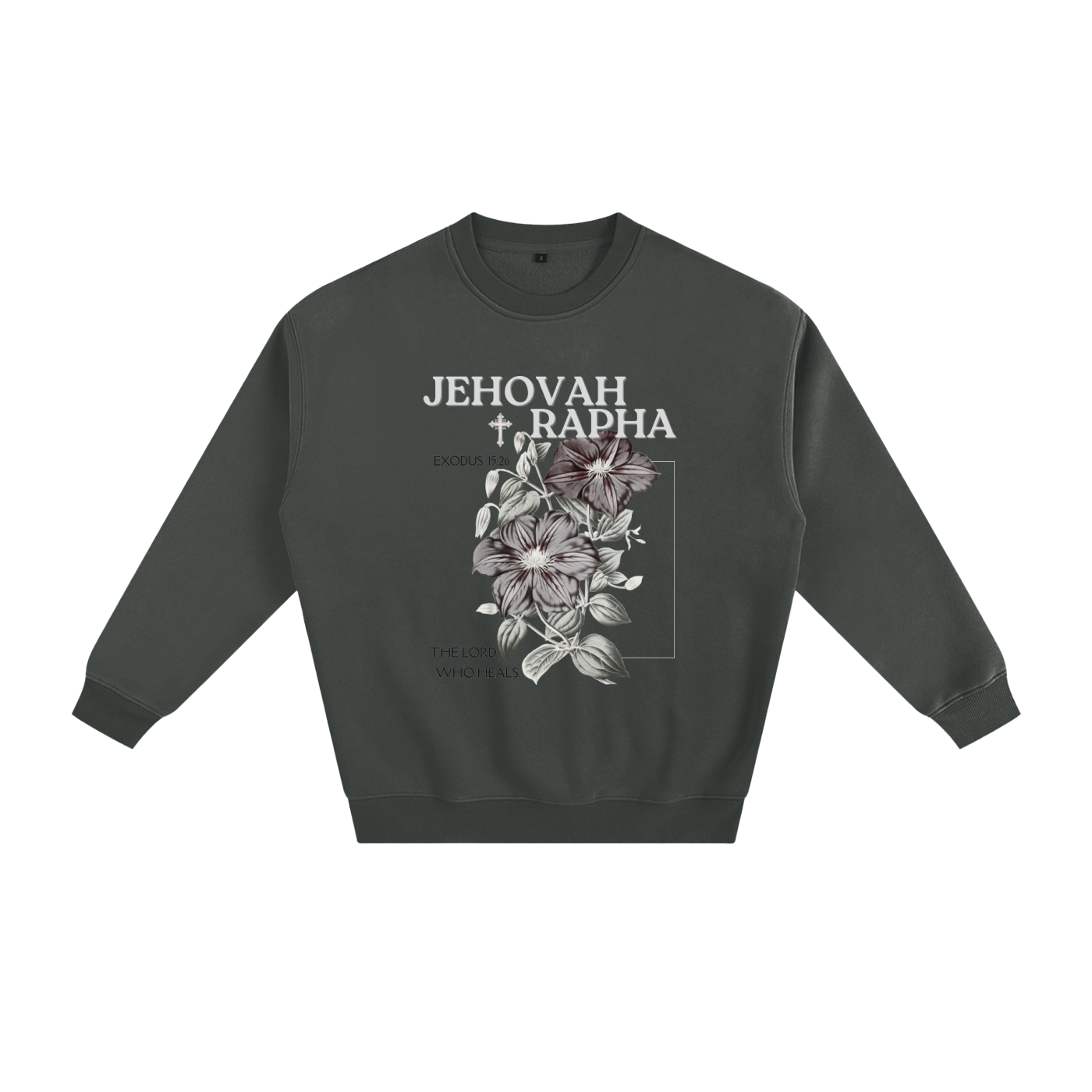 "JEHOVAH RAPHA" Fleeced Sweatshirt