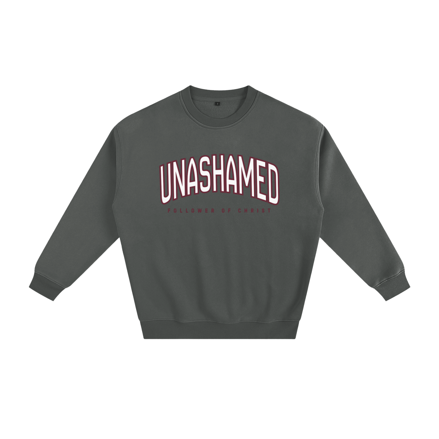 "UNASHAMED" Fleeced Sweatshirt