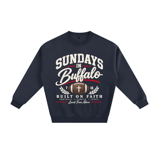 "SUNDAYS IN BUFFALO" Fleeced Sweatshirt